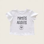 Camiseta "Mamitis Aguditis"